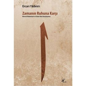 Zamanın Ruhuna Karşı - Ercan Yıldırım