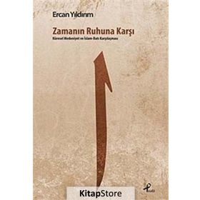 Zamanın Ruhuna Karşı - Ercan Yıldırım
