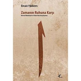 Zamanın Ruhuna Karşı - Ercan Yıldırım