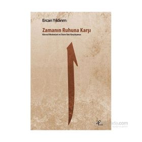 Zamanın Ruhuna Karşı - Ercan Yıldırım