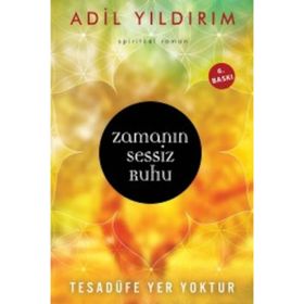 Zamanın Sessiz Ruhu - Adil Yıldırım