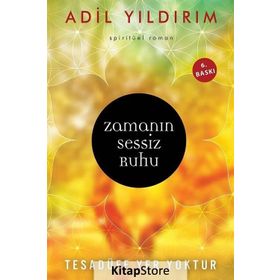 Zamanın Sessiz Ruhu - Adil Yıldırım