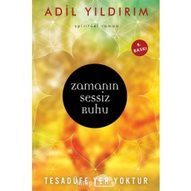 Zamanın Sessiz Ruhu - Adil Yıldırım
