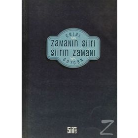 ZAMANIN ŞİİRİ ŞİİRİN ZAMANI - CELAL SOYCAN
