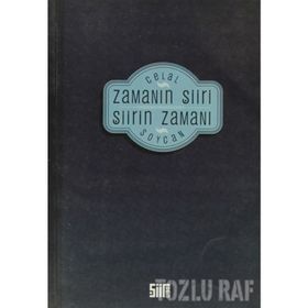 ZAMANIN ŞİİRİ ŞİİRİN ZAMANI - CELAL SOYCAN