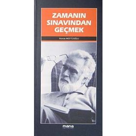 ZAMANIN SINAVINDAN GEÇMEK - ATASOY MÜFTÜOĞLU