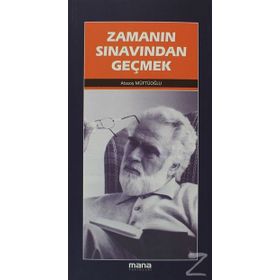 ZAMANIN SINAVINDAN GEÇMEK - ATASOY MÜFTÜOĞLU