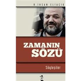 Zamanın Sözü - recep ihsan eliacik
