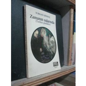 Zamanın Sularında Tarihsiz Günlükler - Turgay Gönenç