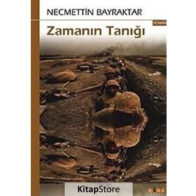 ZAMANIN TANIĞI - NECMETTIN BAYRAKTAR