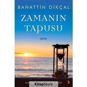 Zamanın Tapusu - Bahattin Dikçal