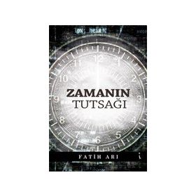 Zamanın Tutsağı - Fatih Arı