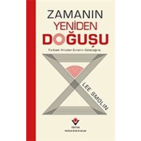 Zamanın Yeniden Doğuşu - Lee Smolin