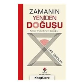 Zamanın Yeniden Doğuşu - Lee Smolin