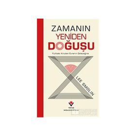Zamanın Yeniden Doğuşu - Lee Smolin