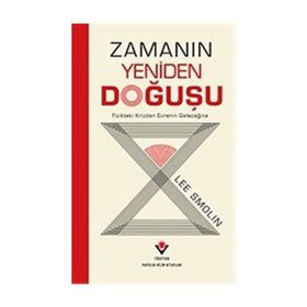 Zamanın Yeniden Doğuşu - Lee Smolin