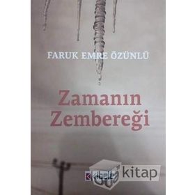 Zamanın Zembereği - Faruk Emre Özünlü