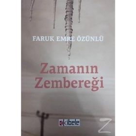 Zamanın Zembereği - Faruk Emre Özünlü