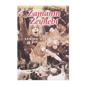 Zamanın Zeynebi - Sabiha Ateş Alpat