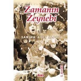 Zamanın Zeynebi - Sabiha Ateş Alpat