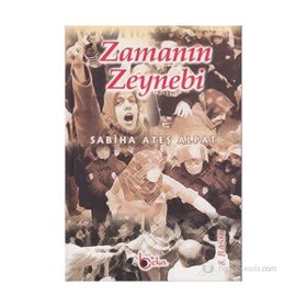 Zamanın Zeynebi - Sabiha Ateş Alpat