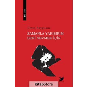 Zamanla Yarışırım Seni Sevmek İçin - Umut Kaygusuz