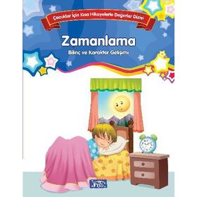 Zamanlama Çocuklar İçin Kısa Hikayelerle Değerler Dizisi - Kolektif