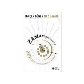 Zamanlamanın Gücü: 2015 Yılı Günlük Astroloji Rehberi - Kolektif