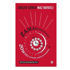 Zamanlamanın Gücü 2018 - Dinçer Güner Naz Bayatlı