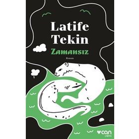 Zamansız Latife Tekin