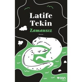 Zamansız Latife Tekin