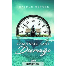 Zamansız Saat Durağı - Haldun Öztürk