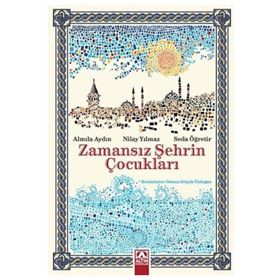 Zamansız Şehrin Çocukları Altın Kitaplar
