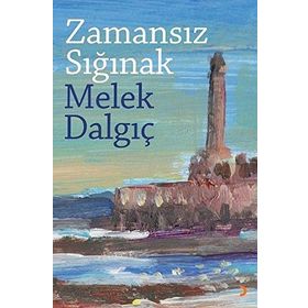 Zamansız Sığınak - Melek Dalgıç