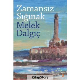 Zamansız Sığınak - Melek Dalgıç