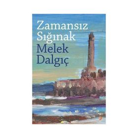 Zamansız Sığınak - Melek Dalgıç