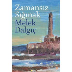 Zamansız Sığınak - Melek Dalgıç