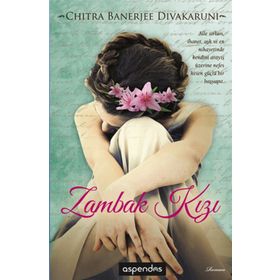 ZAMBAK KIZI - CHITRA BANERJEE DIVAKARUNI