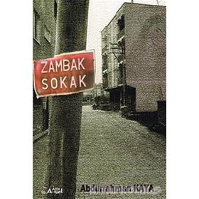 Zambak Sokak - Abdurrahman Kaya