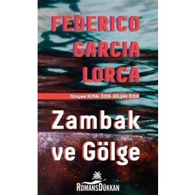 Zambak ve Gölge - Federico Garcia Lorca