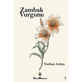 Zambak Vurgunu - Nurhan Arslan