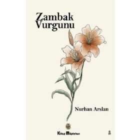 Zambak Vurgunu - Nurhan Arslan