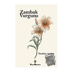 Zambak Vurgunu - Nurhan Arslan