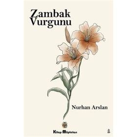 Zambak Vurgunu - Nurhan Arslan