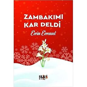 Zambakımı Kar Deldi - Evrim Evrensel