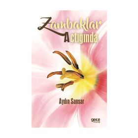 Zambaklar Açtığında / Aydın Sansar