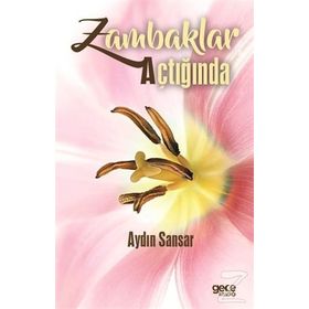 Zambaklar Açtığında / Aydın Sansar