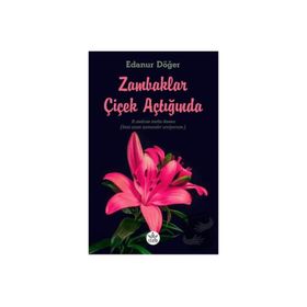 Zambaklar Çiçek Açtığında Edanur Döğer