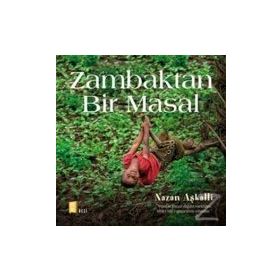 Zambaktan Bir Masal - Nazan Aşkalli
