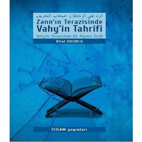 Zann’ın Terazisinde Vahy’in Tahrifi - Bilal Oduncu